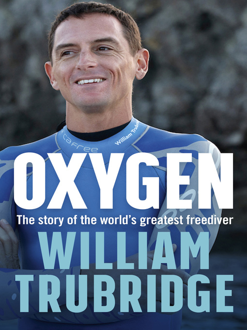 Title details for Oxygen by William Trubridge - Available